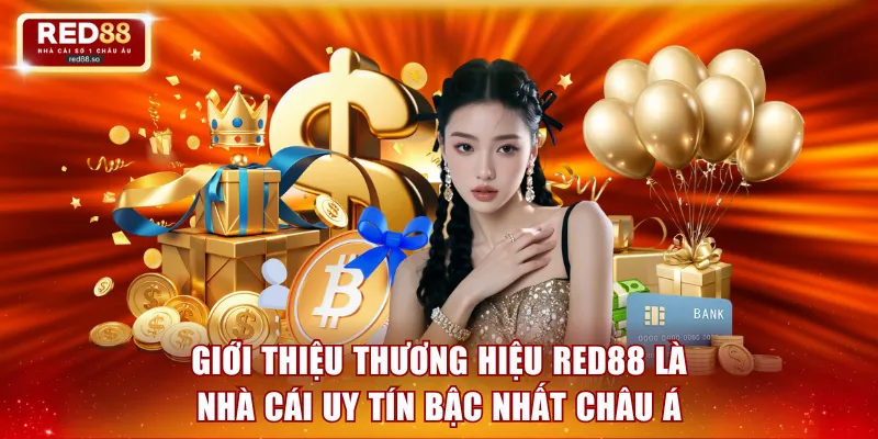 Giới thiệu thương hiệu RED88 là nhà cái uy tín bậc nhất Châu Á